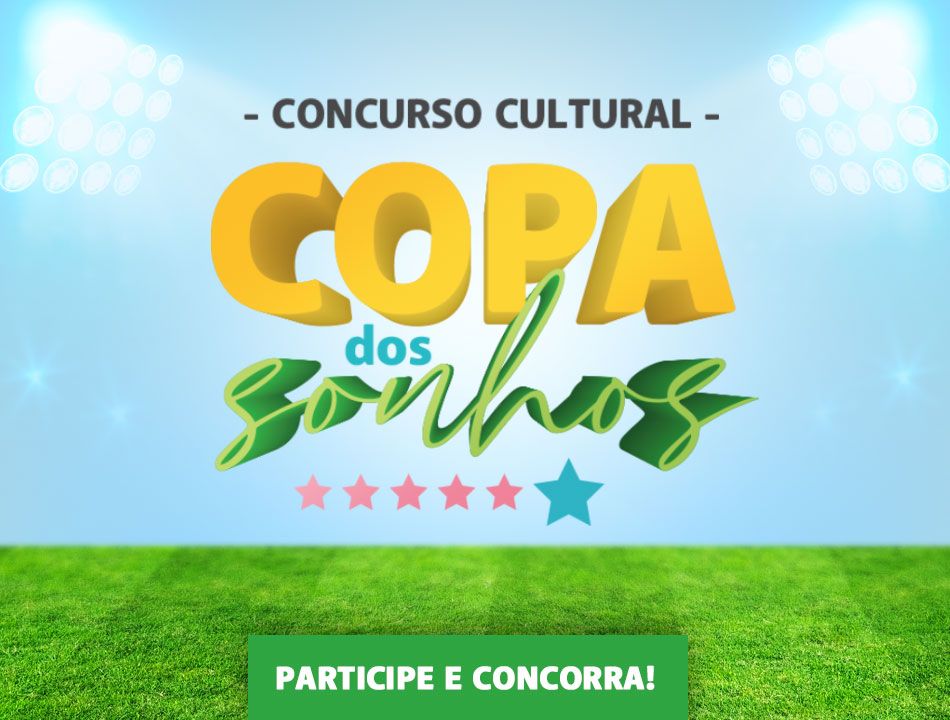Concurso Cultural - Copa dos Sonhos